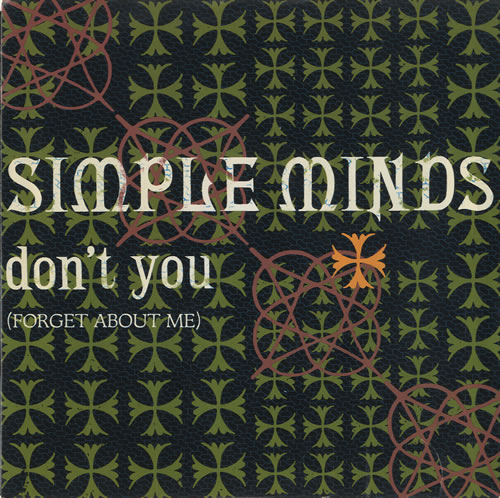 Simple Minds Don't You (Forget About Me) 7" vinyl single (7 inch record / 45) US SIM07DO46664