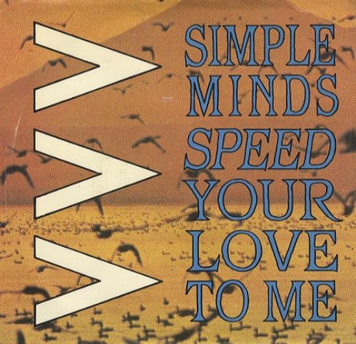 Simple Minds Speed Your Love To Me 7" vinyl single (7 inch record / 45) Canadian SIM07SP430337