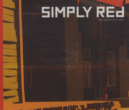 Simply Red Ain't That A Lot Of Love CD single (CD5 / 5") UK REDC5AI144523