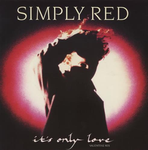 Simply Red It's Only Love (Valentine Mix) 12" vinyl single (12 inch record / Maxi-single) UK RED12IT19555
