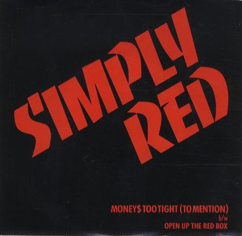 Simply Red Moneys Too Tight 7" vinyl single (7 inch record / 45) US RED07MO162421