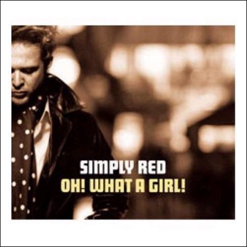 Simply Red Oh What A Girl 2-CD single set (Double CD single) UK RED2SOH374510