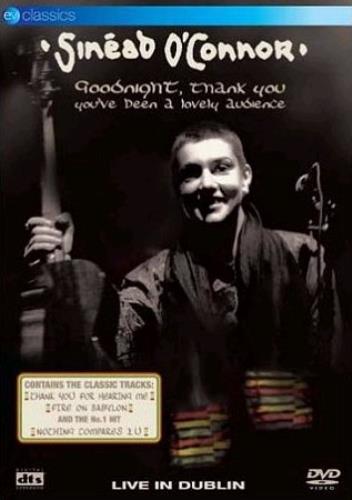 Sinead O'Connor Goodnight, Thank You, You've Been A Lovely Audience DVD UK SINDDGO377151