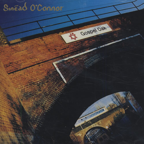 Sinead O'Connor Gospel Oak CD single (CD5 / 5") UK SINC5GO177143