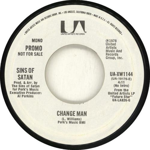 Sins Of Satan Change Man - White label 7" vinyl single (7 inch record / 45) US ZIR07CH712900