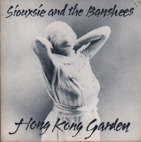 Siouxsie & The Banshees Hong Kong Garden - Gatefold - EX 7" vinyl single (7 inch record / 45) UK SIO07HO646960