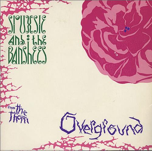 Siouxsie & The Banshees Overground - Withdrawn 7" vinyl single (7 inch record / 45) UK SIO07OV225303