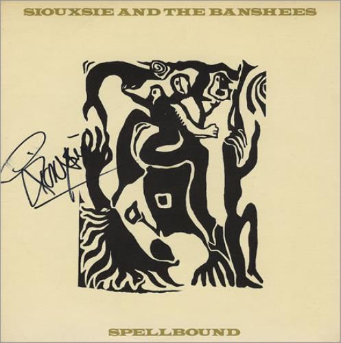 Siouxsie & The Banshees Spellbound - Autographed 7" vinyl single (7 inch record / 45) UK SIO07SP369494