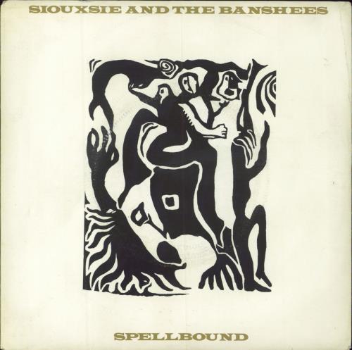 Siouxsie & The Banshees Spellbound 7" vinyl single (7 inch record / 45) UK SIO07SP796722