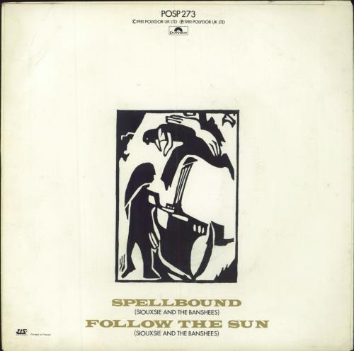 Siouxsie & The Banshees Spellbound 7" vinyl single (7 inch record / 45) UK SIO07SP796722