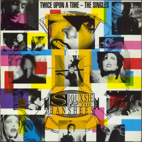 Siouxsie & The Banshees Twice Upon A Time - The Singles - VG 2-LP vinyl record set (Double LP Album) UK SIO2LTW796085