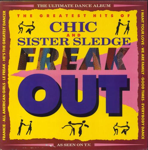 Sister Sledge Freak Out: The Greatest Hits Of Chic & Sister Sledge vinyl LP album (LP record) UK SLELPFR394991