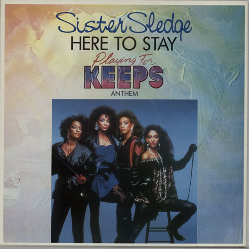Sister Sledge Here To Stay (Extended Version) 12" vinyl single (12 inch record / Maxi-single) Dutch SLE12HE625153
