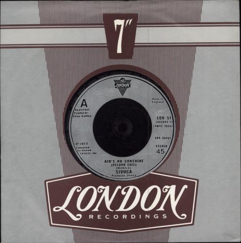 Sivuca Ain't No Sunshine 7" vinyl single (7 inch record / 45) UK 00307AI782909