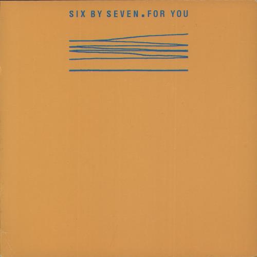 Six By Seven For You 7" vinyl single (7 inch record / 45) UK 6X707FO315250