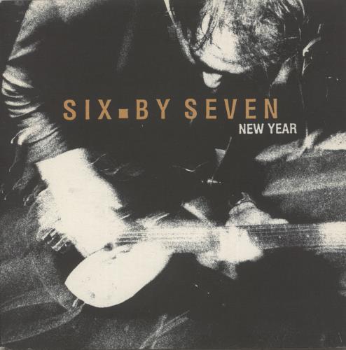 Six By Seven New Year 7" vinyl single (7 inch record / 45) UK 6X707NE885784