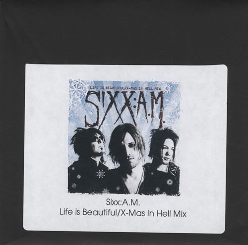 Sixx:AM Life Is Beautiful/X-Mas In Hell Mix CD-R acetate US 6AMCRLI434043