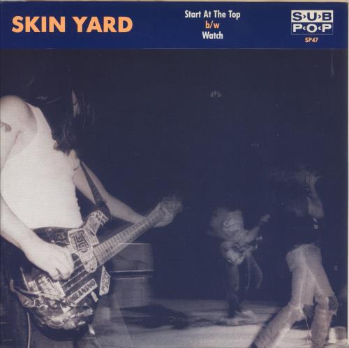 Skin Yard Start At The Top 7" vinyl single (7 inch record / 45) US 7L007ST868356