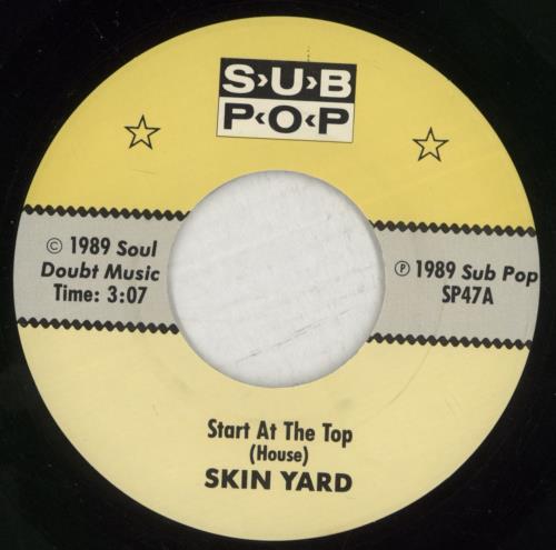 Skin Yard Start At The Top 7" vinyl single (7 inch record / 45) US 7L007ST868356