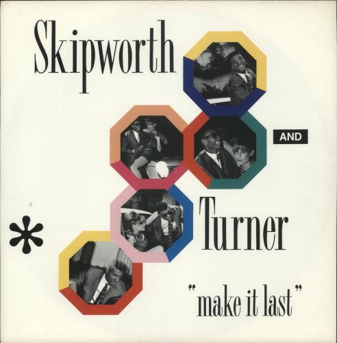 Skipworth & Turner Make It Last 12" vinyl single (12 inch record / Maxi-single) UK T&S12MA872690