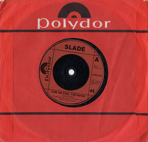 Slade Cum On Feel The Noize - Inj 7" vinyl single (7 inch record / 45) UK SDE07CU565420