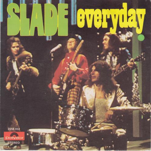 Slade Everyday 7" vinyl single (7 inch record / 45) Belgian SDE07EV647636