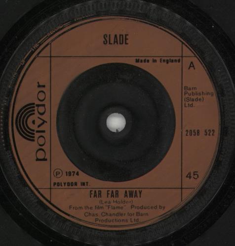 Slade Far Far Away + Sleeve 7" vinyl single (7 inch record / 45) UK SDE07FA153934
