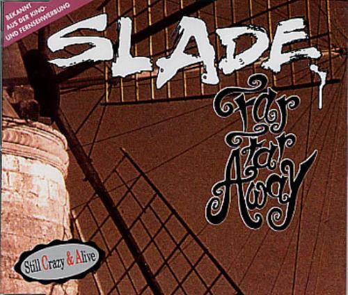 Slade Far Far Away CD single (CD5 / 5") German SDEC5FA17393