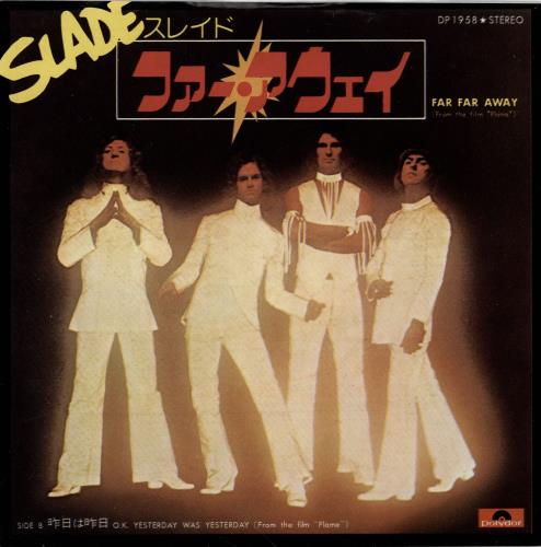 Slade Far Far Away 7" vinyl single (7 inch record / 45) Japanese SDE07FA765759