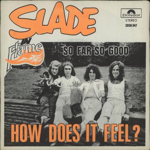 Slade How Does It Feel ? 7" vinyl single (7 inch record / 45) Belgian SDE07HO656744