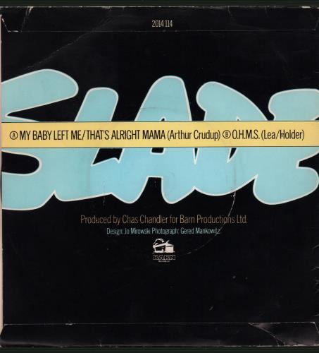Slade My Baby Left Me But That's Alright Mama - P/S 7" vinyl single (7 inch record / 45) UK SDE07MY363590