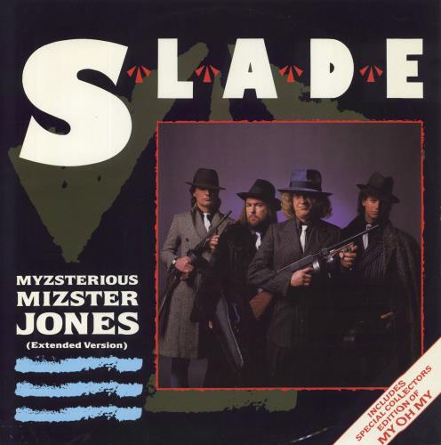 Slade Myzsterious Mizster Jones 12" vinyl single (12 inch record / Maxi-single) UK SDE12MY801057