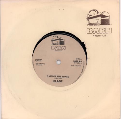 Slade Sign Of The Times 7" vinyl single (7 inch record / 45) UK SDE07SI662230