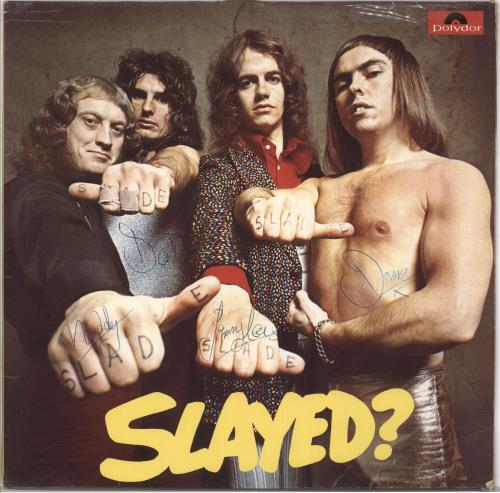 Slade Slayed? - Fully Autographed vinyl LP album (LP record) German SDELPSL720537