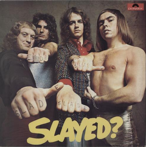 Slade Slayed? vinyl LP album (LP record) Australian SDELPSL73594