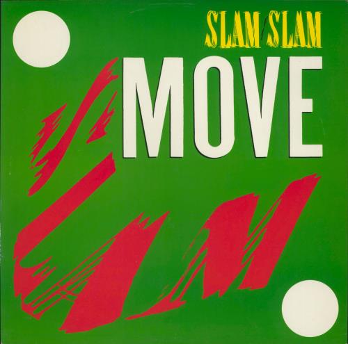 Slam Slam Move 12" vinyl single (12 inch record / Maxi-single) UK SLM12MO205324