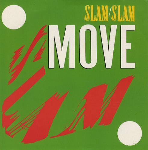 Slam Slam Move 7" vinyl single (7 inch record / 45) UK SLM07MO76564