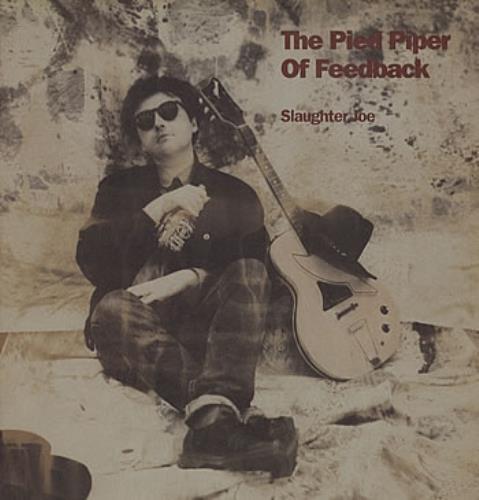 Slaughter Joe The Pied Piper Of Feedback vinyl LP album (LP record) UK SAULPTH304496