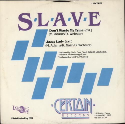 Slave Don't Waste My Tyme 12" vinyl single (12 inch record / Maxi-single) UK S1Z12DO883969