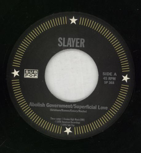Slayer Abolish Government 7" vinyl single (7 inch record / 45) US SLA07AB95930