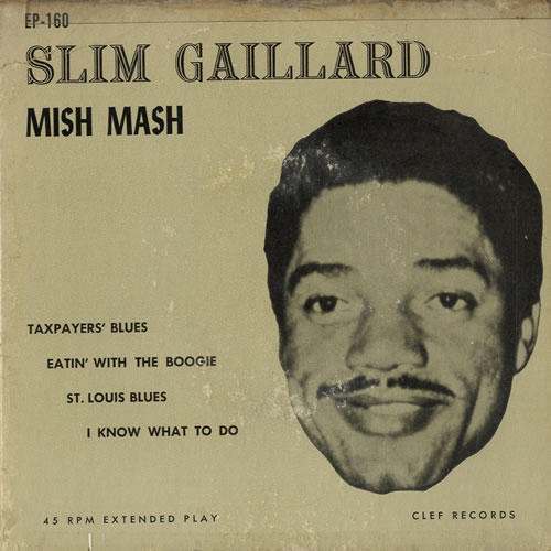 Slim Gaillard Mish Mash 7" vinyl single (7 inch record / 45) US SG107MI549703
