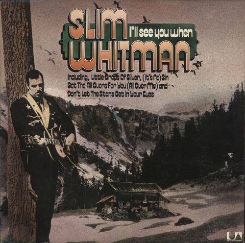 Slim Whitman I'll See You When vinyl LP album (LP record) UK S/WLPIL708606
