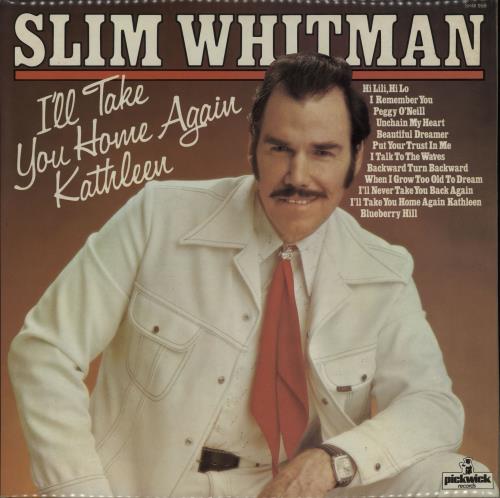Slim Whitman I'll Take You Home Again Kathleen vinyl LP album (LP record) UK S/WLPIL316119