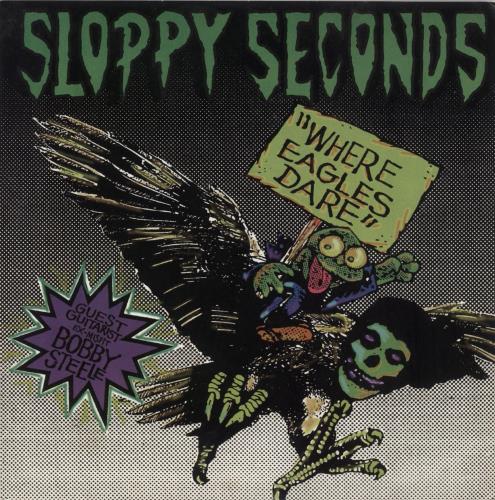 Sloppy Seconds Where Eagles Dare 7" vinyl single (7 inch record / 45) US 9W107WH870535