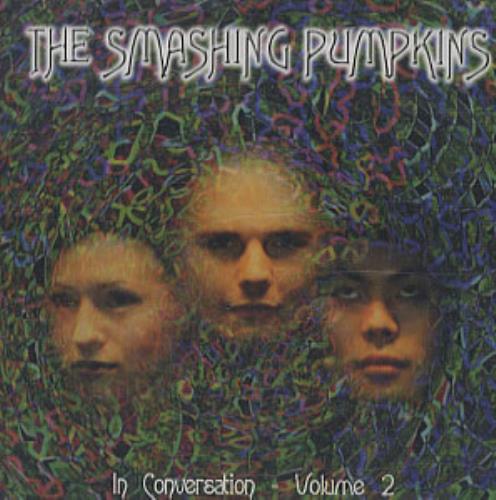 Smashing Pumpkins In Conversation - Volume 2 CD album (CDLP) UK SMPCDIN333019