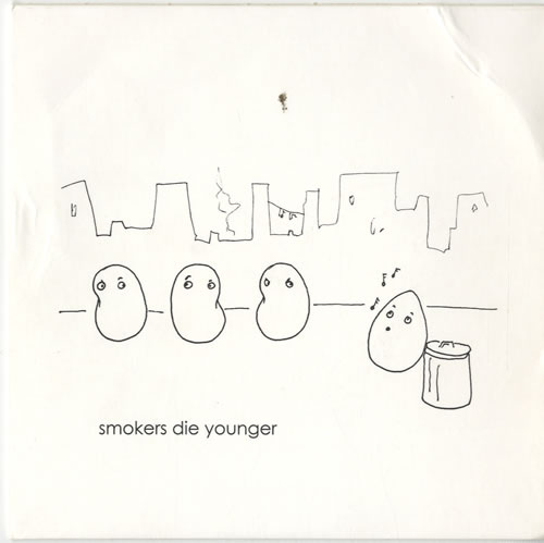 Smokers Die Younger SDY 7" vinyl single (7 inch record / 45) UK V1O07SD577373