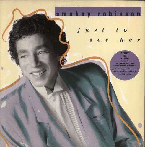Smokey Robinson Just To See Her 12" vinyl single (12 inch record / Maxi-single) UK OKE12JU419134