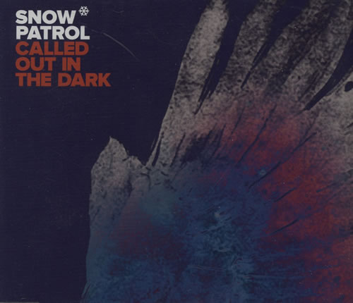 Snow Patrol Called Out In The Dark CD single (CD5 / 5") UK OWPC5CA569575