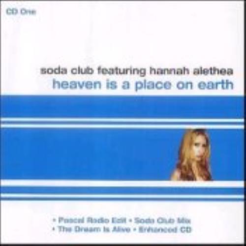 Soda Club Heaven Is A Place On Earth 2-CD single set (Double CD single) UK S/C2SHE235681