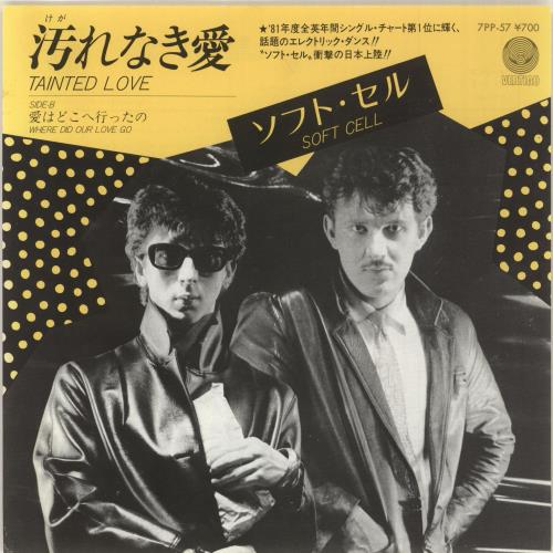 Soft Cell Tainted Love 7" vinyl single (7 inch record / 45) Japanese SOF07TA729906